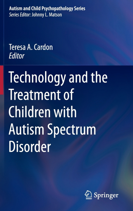 Technology and the Treatment of Children with Autism Spectrum Disorder