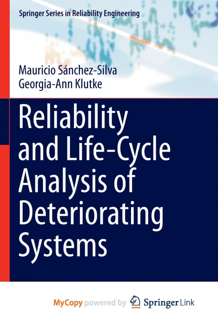 Reliability and Life-Cycle Analysis of Deteriorating Systems