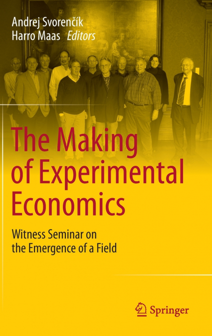 The Making of Experimental Economics