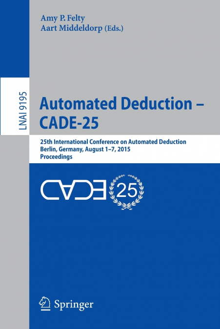 Automated Deduction - CADE-25