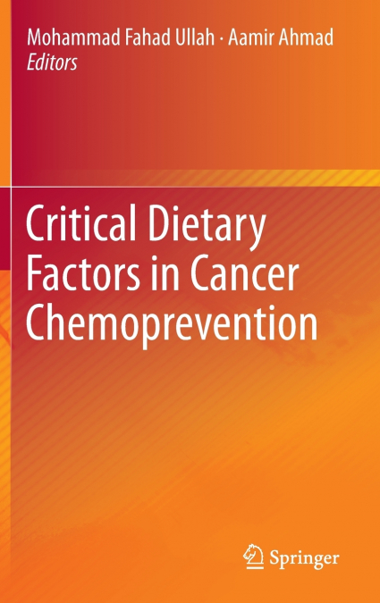 Critical Dietary Factors in Cancer Chemoprevention
