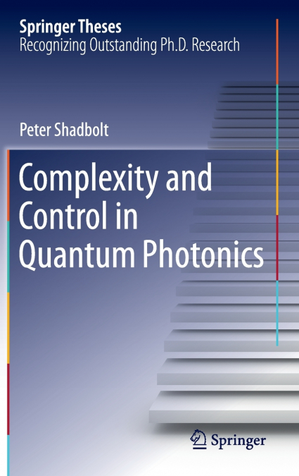 Complexity and Control in Quantum Photonics