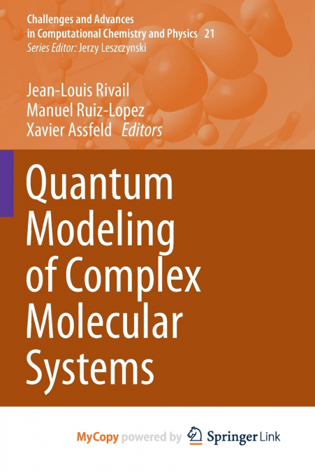 Quantum Modeling of Complex Molecular Systems