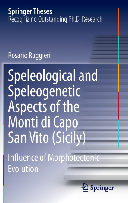 Speleological and Speleogenetic Aspects of the Monti di Capo San Vito (Sicily)
