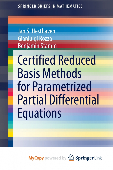 Certified Reduced Basis Methods for Parametrized Partial Differential Equations
