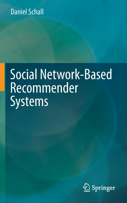 Social Network-Based Recommender Systems