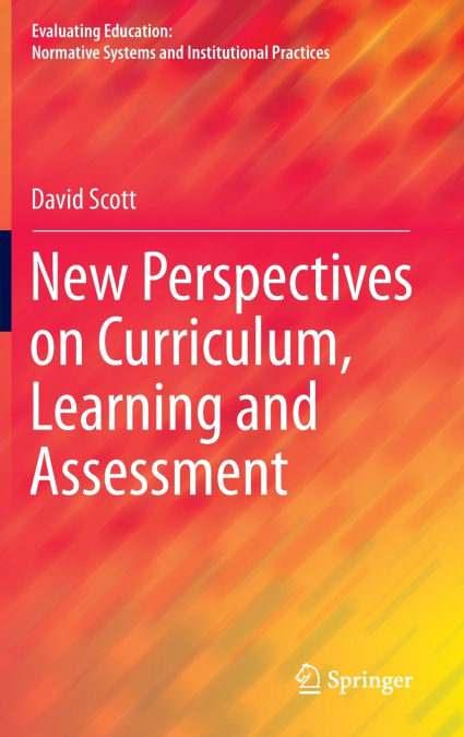 New Perspectives on Curriculum, Learning and Assessment
