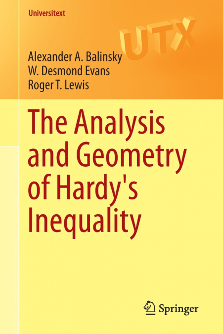 The Analysis and Geometry of Hardy’s Inequality