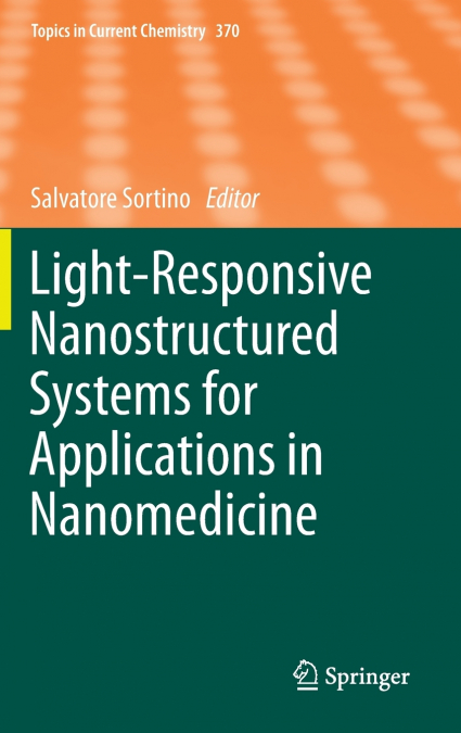 Light-Responsive Nanostructured Systems for Applications in Nanomedicine