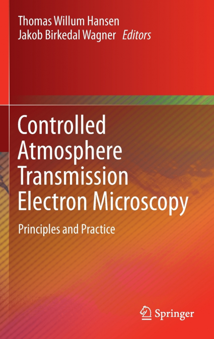 Controlled Atmosphere Transmission Electron Microscopy