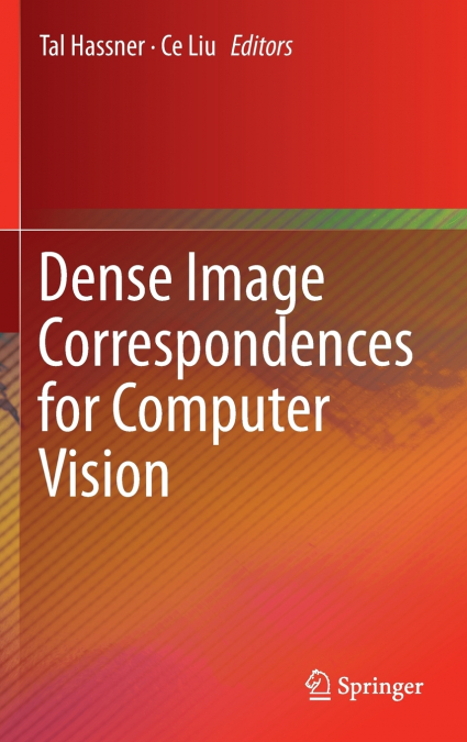 Dense Image Correspondences for Computer Vision