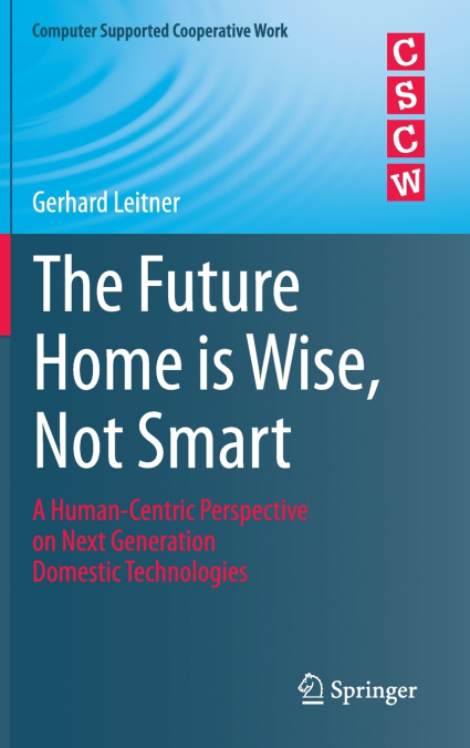 The Future Home is Wise, Not Smart