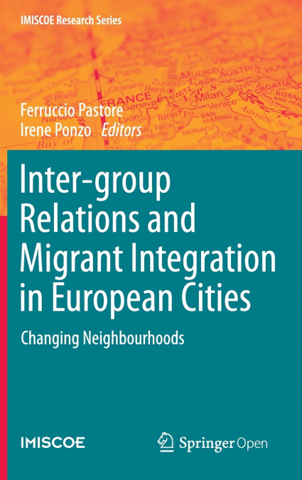Inter-group Relations and Migrant Integration in European Cities