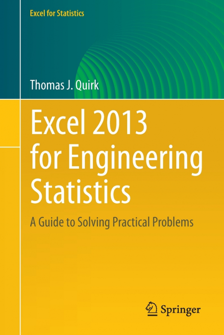 Excel 2013 for Engineering Statistics
