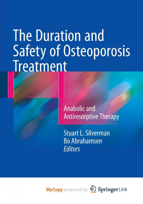 The Duration and Safety of Osteoporosis Treatment