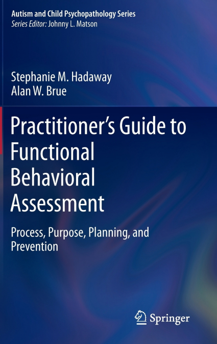 Practitioner’s Guide to Functional Behavioral Assessment