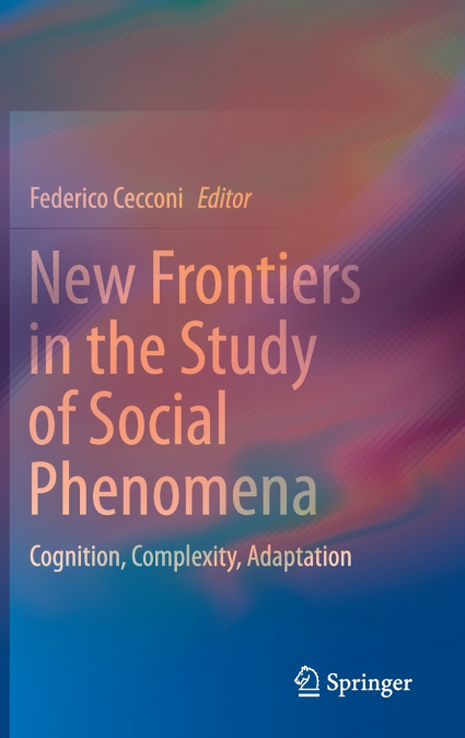 New Frontiers in the Study of Social Phenomena