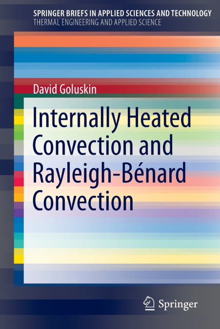 Internally Heated Convection and Rayleigh-Bénard Convection
