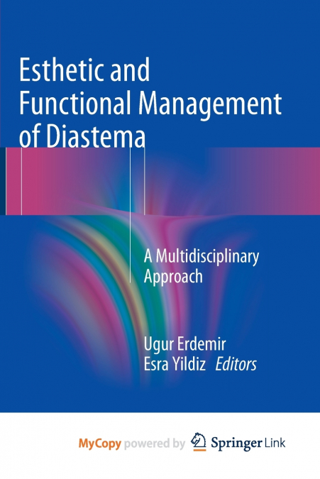 Esthetic and Functional Management of Diastema