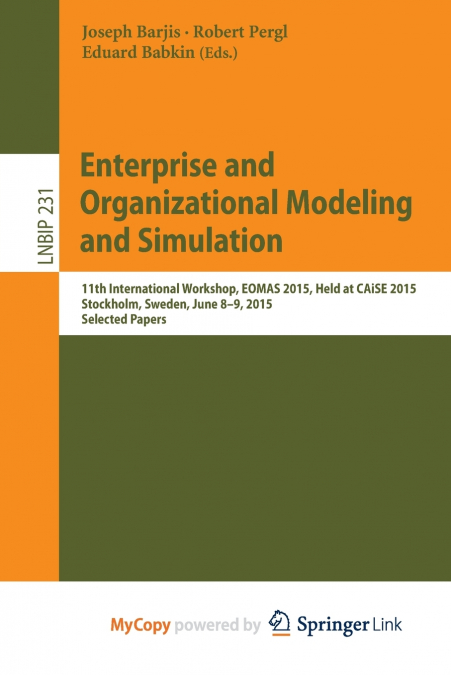 Enterprise and Organizational Modeling and Simulation