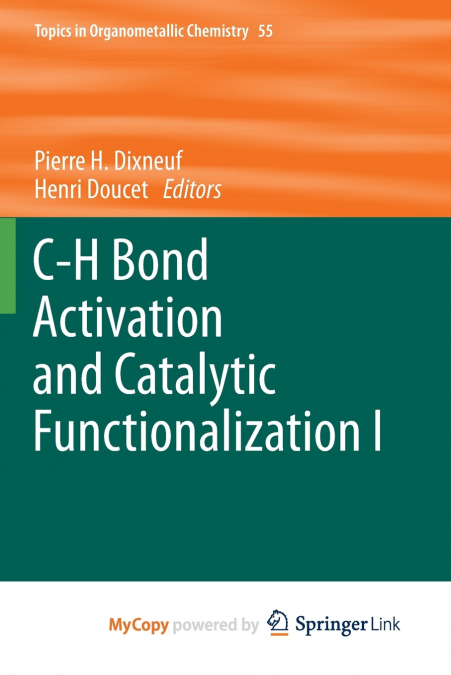 C-H Bond Activation and Catalytic Functionalization I