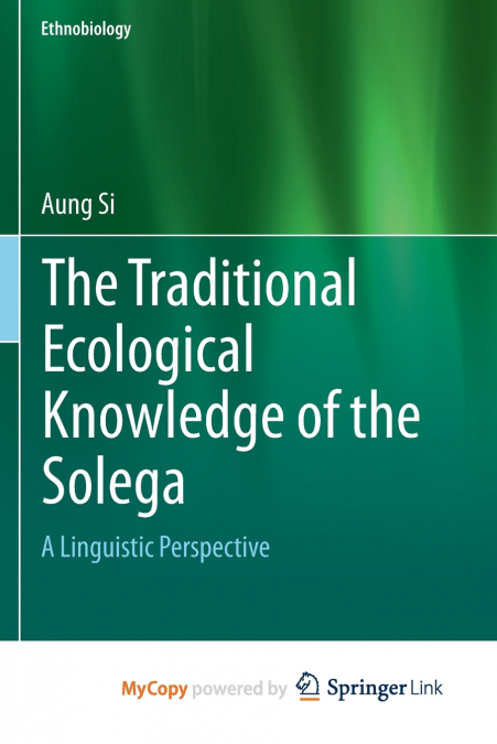 The Traditional Ecological Knowledge of the Solega
