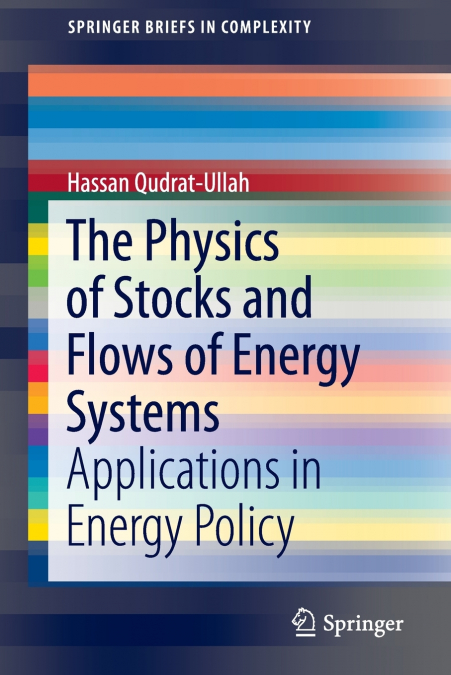 The Physics of Stocks and Flows of Energy Systems