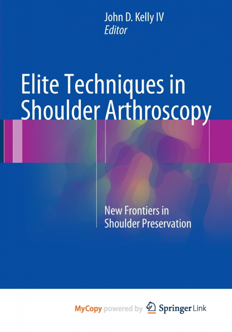 Elite Techniques in Shoulder Arthroscopy