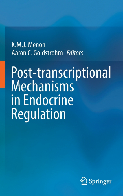 Post-transcriptional Mechanisms in Endocrine Regulation
