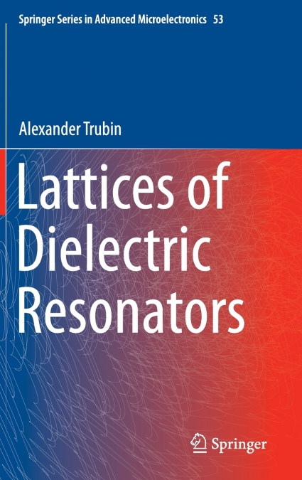 Lattices of Dielectric Resonators