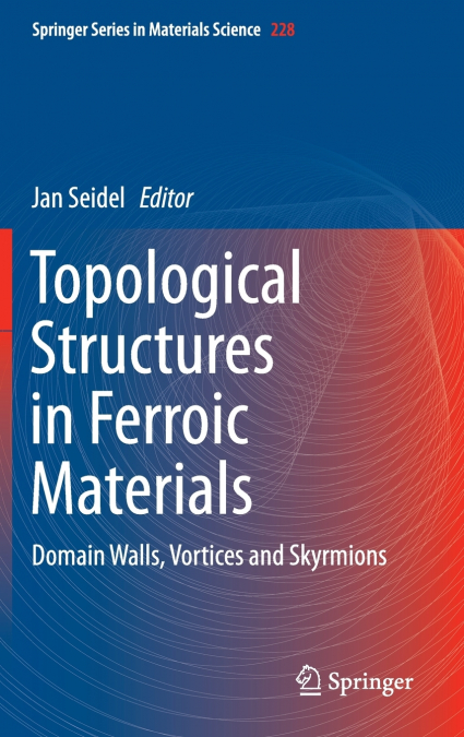 Topological Structures in Ferroic Materials