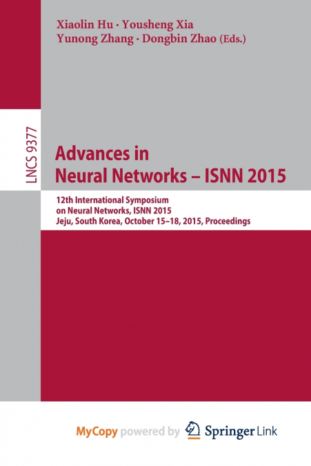 Advances in Neural Networks - ISNN 2015