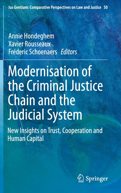 Modernisation of the Criminal Justice Chain and the Judicial System