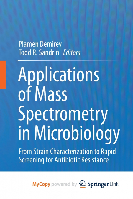 Applications of Mass Spectrometry in Microbiology
