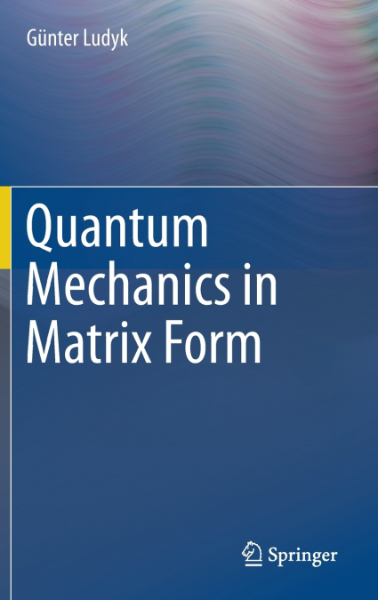 Quantum Mechanics in Matrix Form