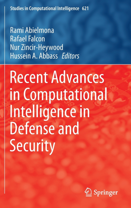 Recent Advances in Computational Intelligence in Defense and Security