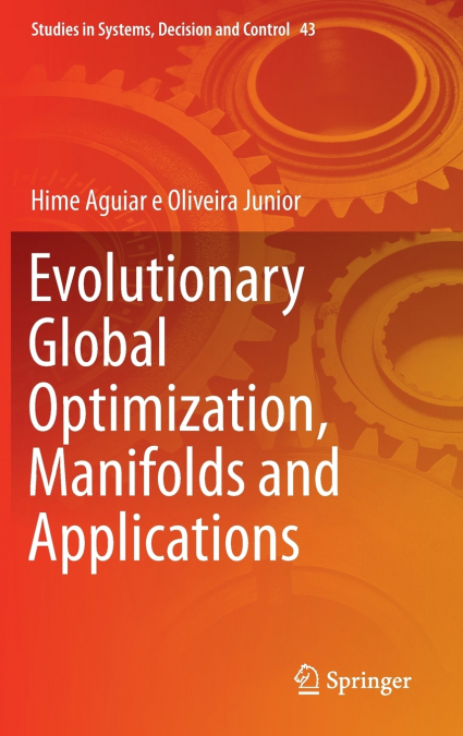 Evolutionary Global Optimization, Manifolds and Applications