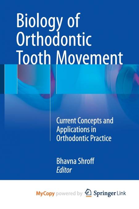Biology of Orthodontic Tooth Movement