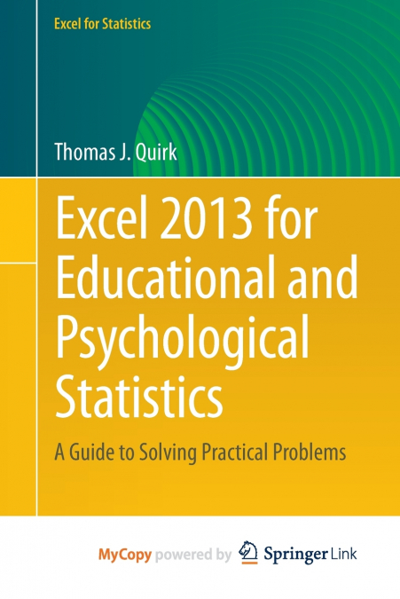 Excel 2013 for Educational and Psychological Statistics