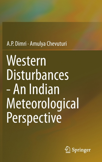 Western Disturbances - An Indian Meteorological Perspective