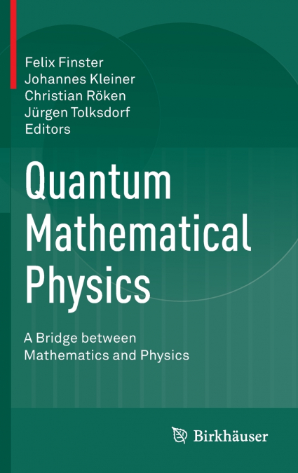 Quantum Mathematical Physics