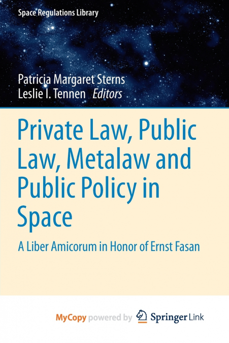 Private Law, Public Law, Metalaw and Public Policy in Space