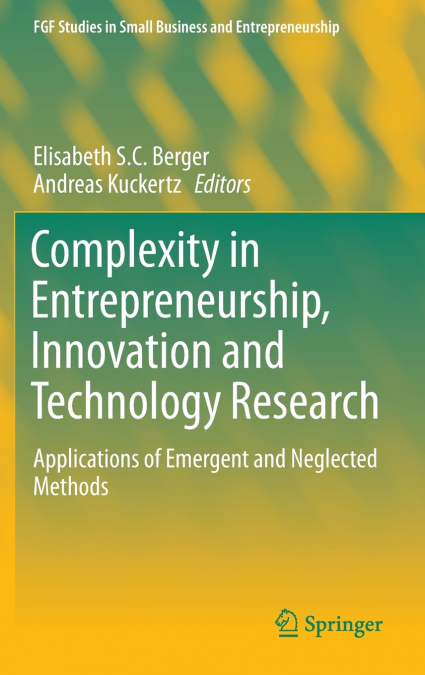 Complexity in Entrepreneurship, Innovation and Technology Research