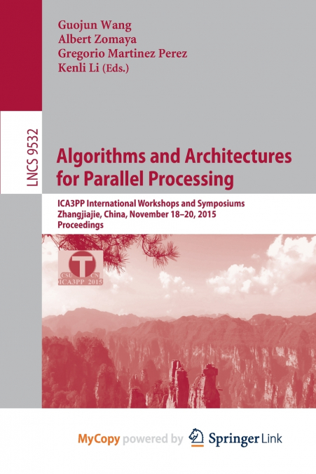 Algorithms and Architectures for Parallel Processing