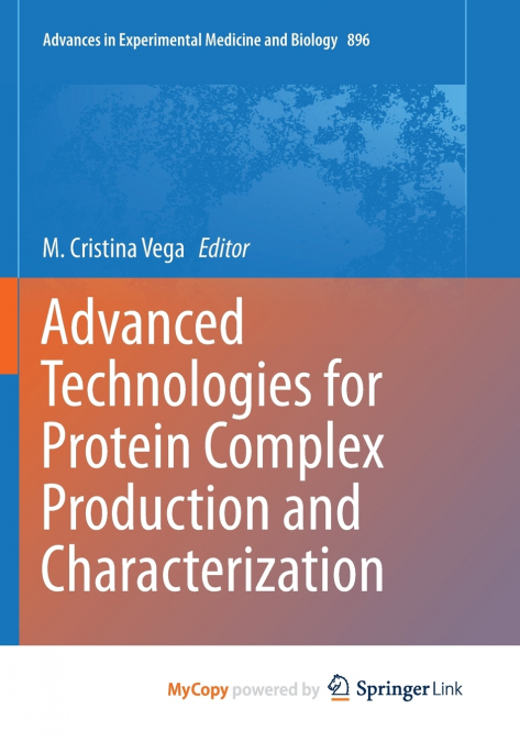 Advanced Technologies for Protein Complex Production and Characterization