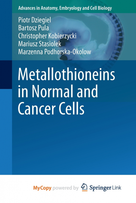 Metallothioneins in Normal and Cancer Cells