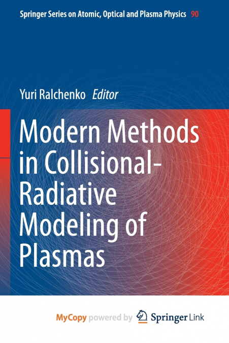 Modern Methods in Collisional-Radiative Modeling of Plasmas