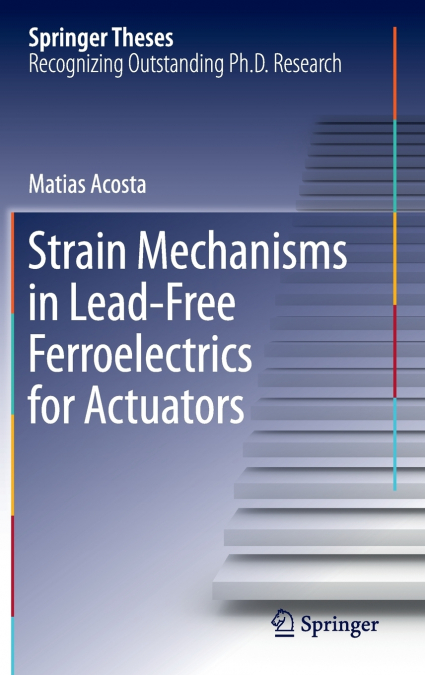 Strain Mechanisms in Lead-Free Ferroelectrics for Actuators