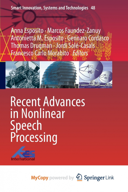 Recent Advances in Nonlinear Speech Processing