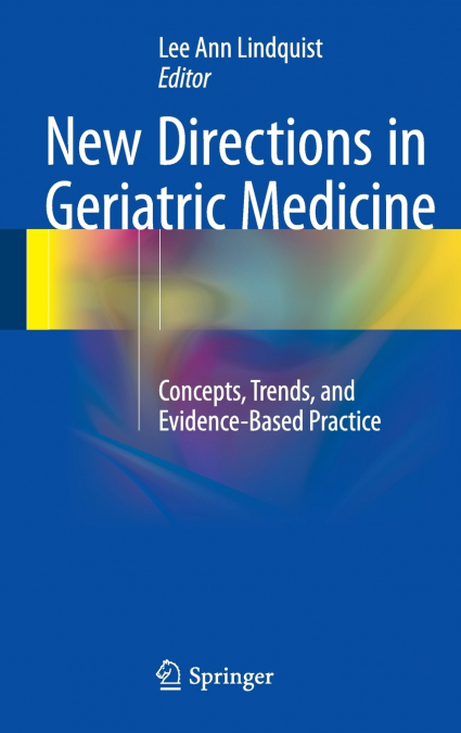 New Directions in Geriatric Medicine